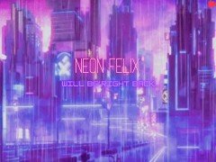 Neon_felix, Free Like Beeg Netflix Like WebCam Record 90